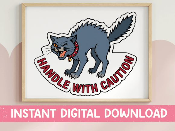 Handle with Caution Angry Cat Sticker: Graphics for T-Shirt Designs
